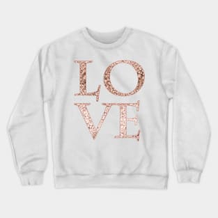 Sparkling rose gold glitter love Crewneck Sweatshirt